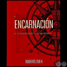 ENCARNACIÓN - Autor: ROBERTO ZUB KURYLOWICZ - Año 2020